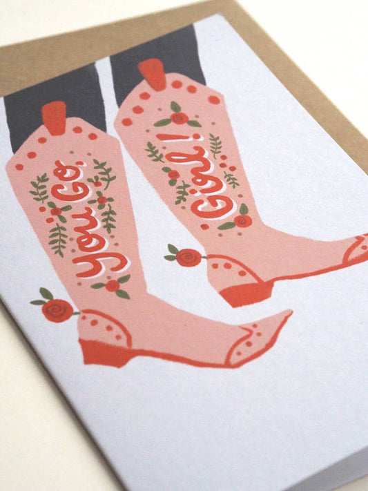 You Go Girl! Cowboy Boots Card