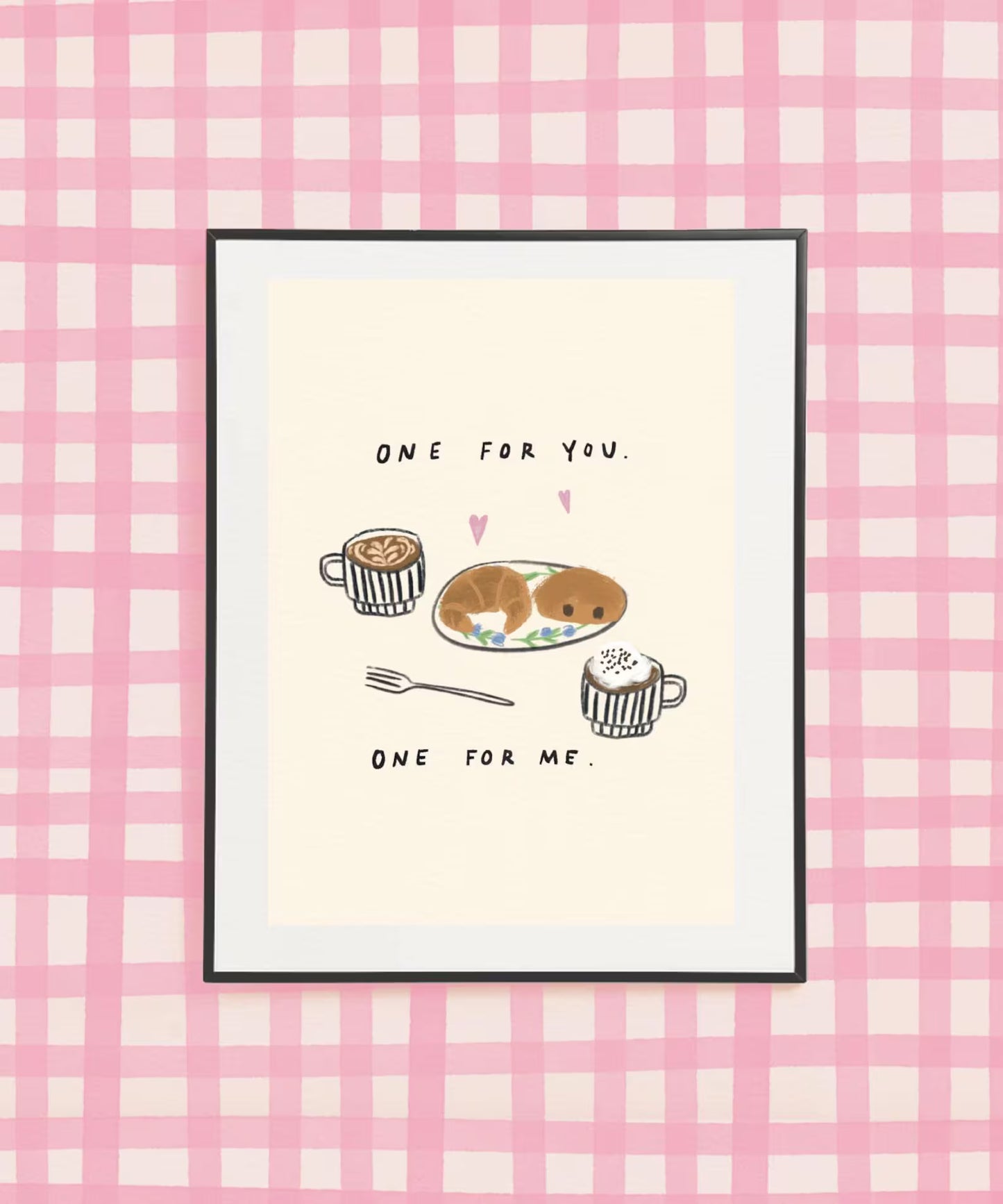 One For You, One For Me Coffee A4 Print