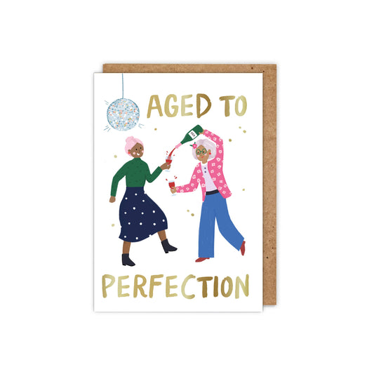 Aged to Perfection! Birthday Card