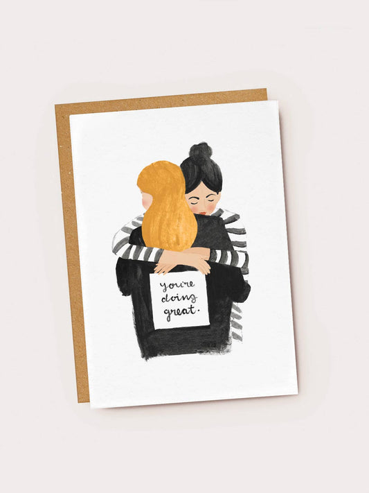 You're Doing Great Friendship Hug Card