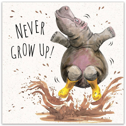 Never Grow Up Funny Hippo Card