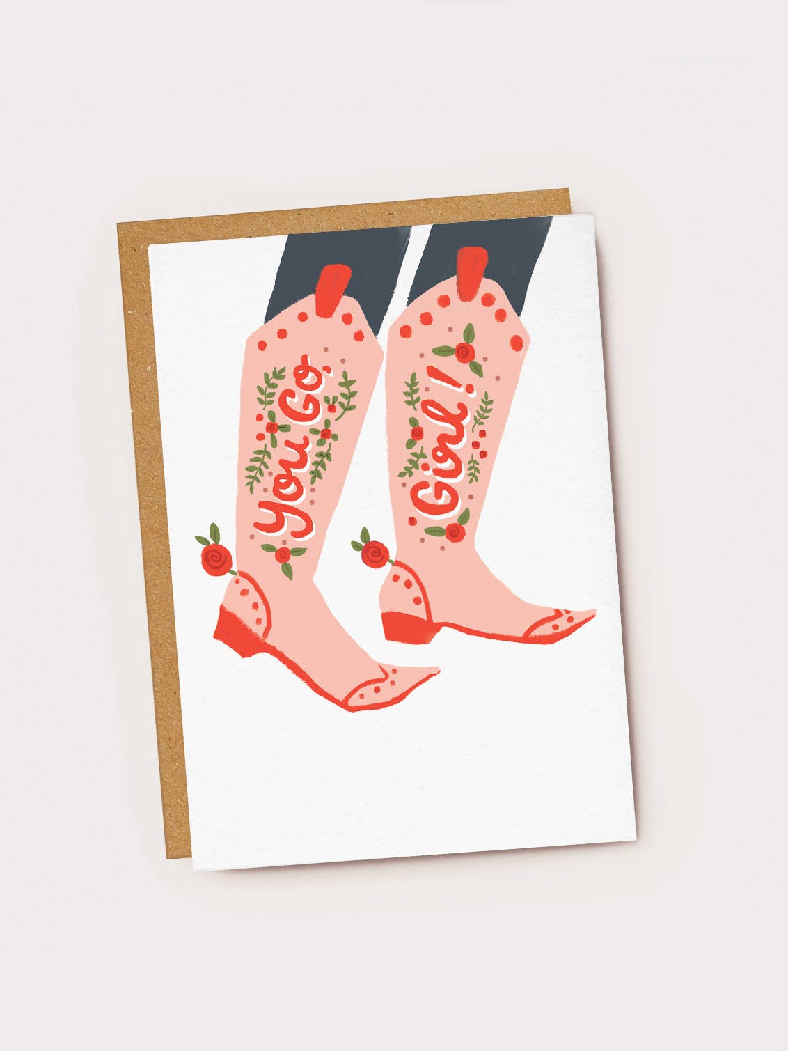 You Go Girl! Cowboy Boots Card