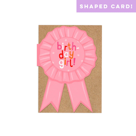 Birthday Girl!' Rosette Birthday Card