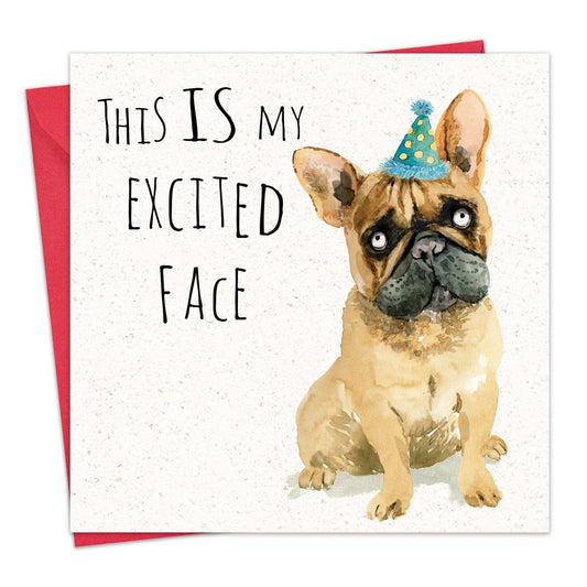 Excited Face - Funny Dog Card