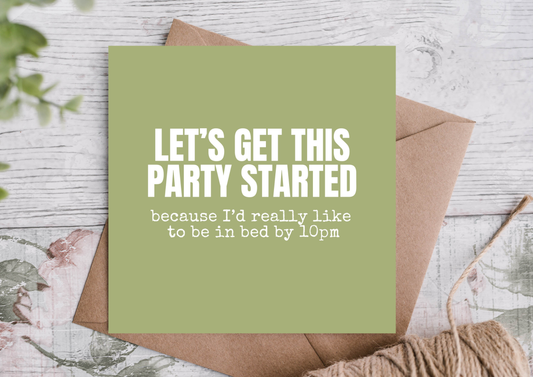 Party Started Bed by 10PM Birthday Card
